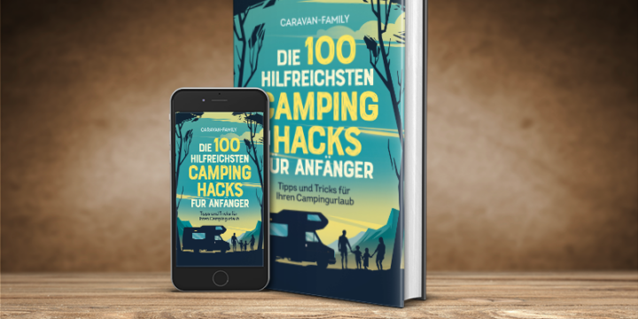 Die 100 hilfreichsten Camping Hacks für Anfänger – Tipps und Tricks für Ihren Campingurlaub